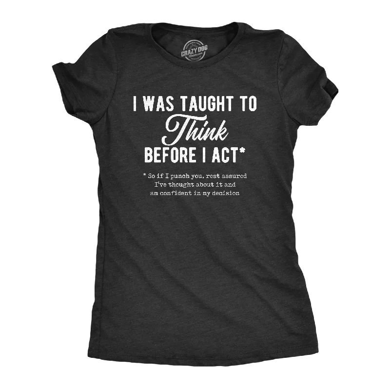 Puff Sleeve Women T Shirt for a Fashion - Forward LookI Was Taught To Think Before I Act Women's T Shirt