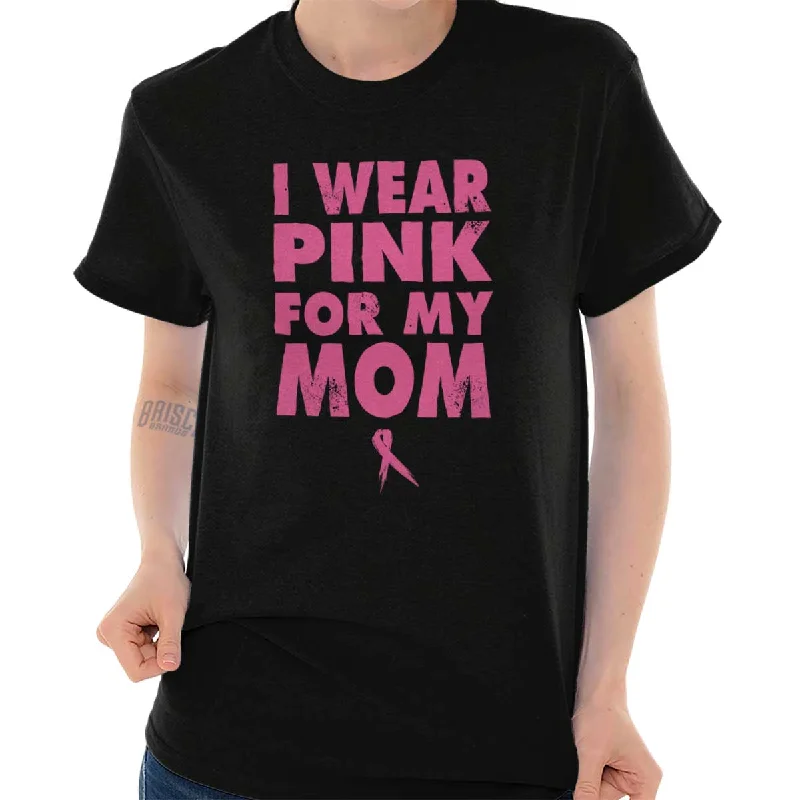 Embroidered Women T Shirt with Intricate DetailsI Wear Pink For My Mom T Shirt