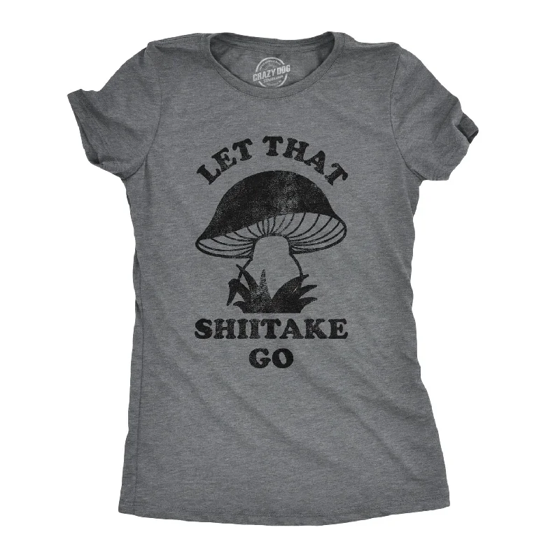 Sheer Women T Shirt for a Stylish and Alluring LookLet That Shiitake Go Women's T Shirt