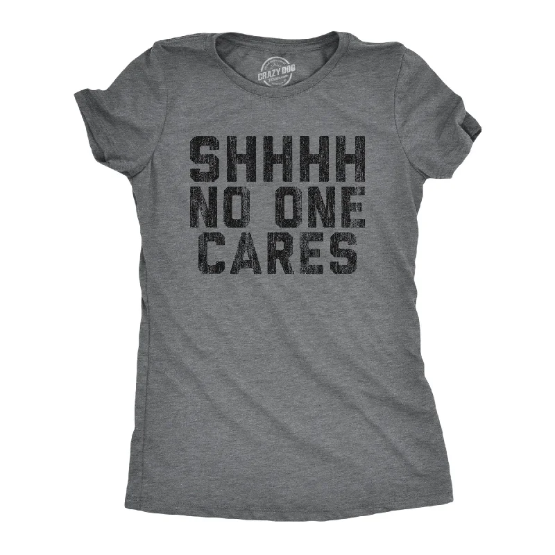 Sequined Women T Shirt for a Sparkly Night OutShhh No One Cares Women's T Shirt